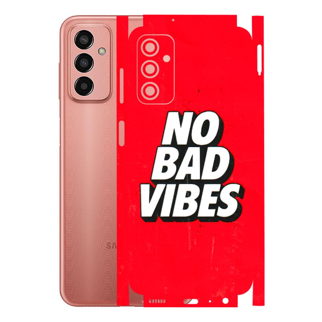 Samsung M/F/Note/Flip and C Phone Skins (All Models) - No Bad Vibes - 3D Embossed Finish (L-280) Samsung Galaxy F13
