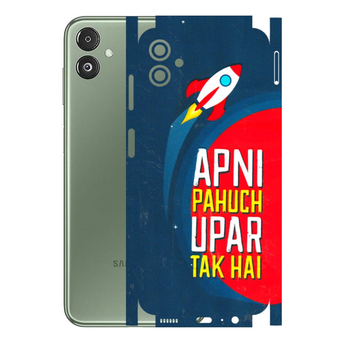 Samsung M/F/Note/Flip and C Phone Skins (All Models) - Apni Pahuch Upar Tak Hai - 3D Embossed Finish (L-276) Samsung Galaxy F14 (5G)