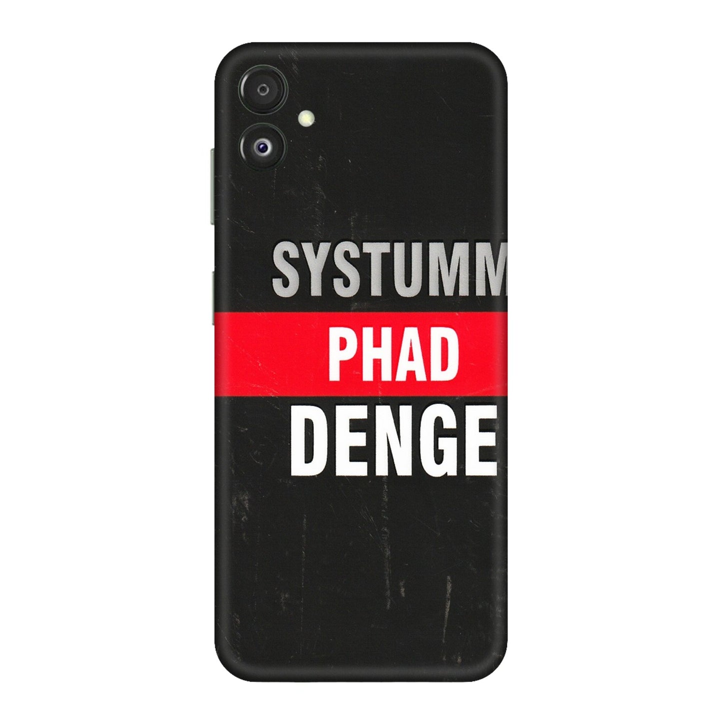 Samsung M/F/Note/Flip and C Phone Skins (All Models) - Systumm Phad Denge - 3D Embossed Finish (L-278) Samsung Galaxy F14 (5G)