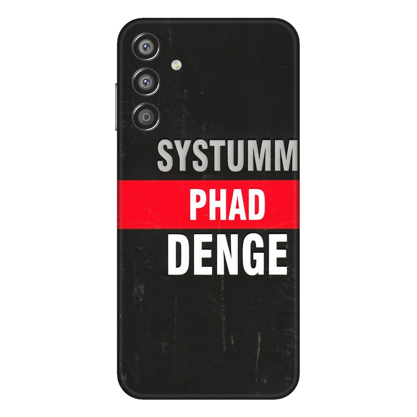 Samsung M/F/Note/Flip and C Phone Skins (All Models) - Systumm Phad Denge - 3D Embossed Finish (L-278) Samsung Galaxy F15 (5G)