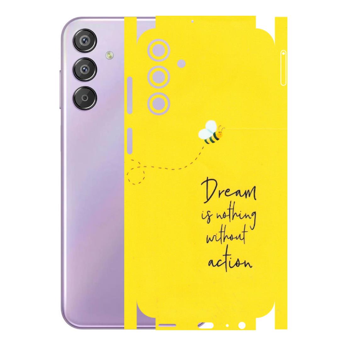 Samsung M/F/Note/Flip and C Phone Skins (All Models) - Dream Is Nothing Without Action - Matte Finish (M-138) Samsung Galaxy F15 (5G)