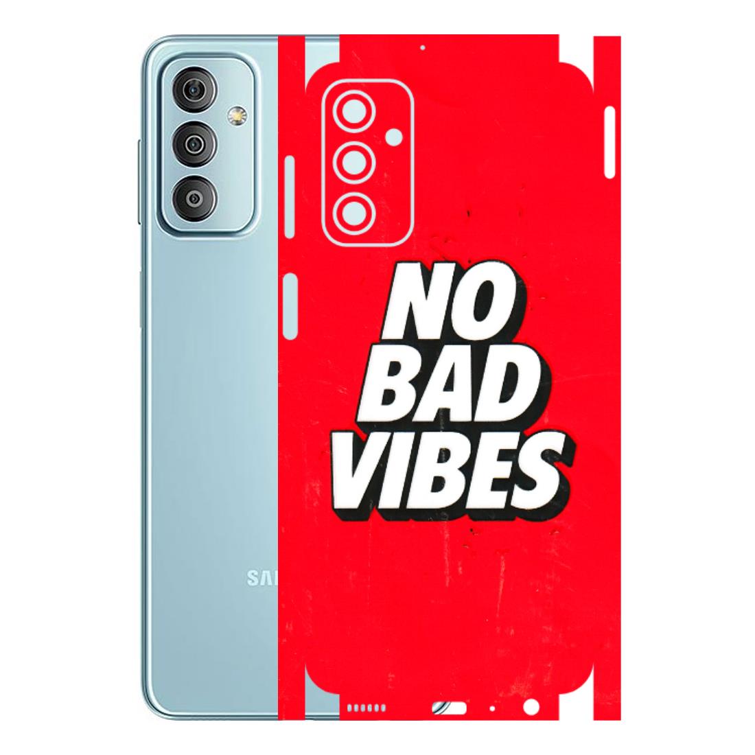 Samsung M/F/Note/Flip and C Phone Skins (All Models) - No Bad Vibes - 3D Embossed Finish (L-280) Samsung Galaxy F23