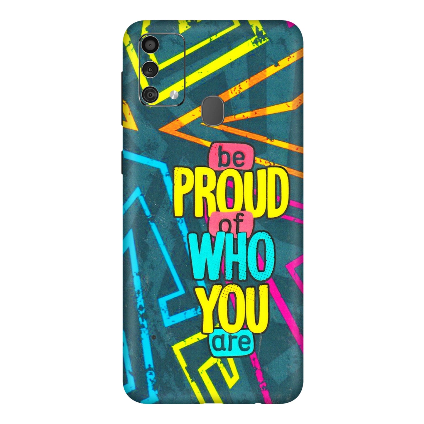 Samsung M/F/Note/Flip and C Phone Skins (All Models) - Be Proud Of Who You Are - 3D Embossed Finish (L-277) Samsung Galaxy F41