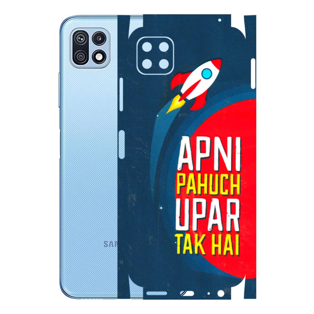 Samsung M/F/Note/Flip and C Phone Skins (All Models) - Apni Pahuch Upar Tak Hai - 3D Embossed Finish (L-276) Samsung Galaxy F42 (5G)