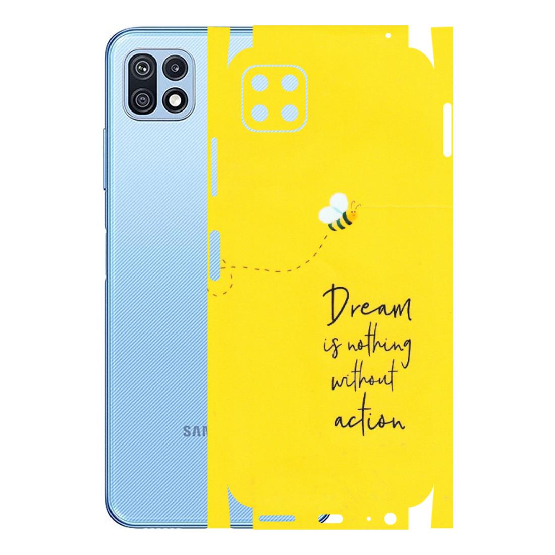 Samsung M/F/Note/Flip and C Phone Skins (All Models) - Dream Is Nothing Without Action - Matte Finish (M-138) Samsung Galaxy F42 (5G)