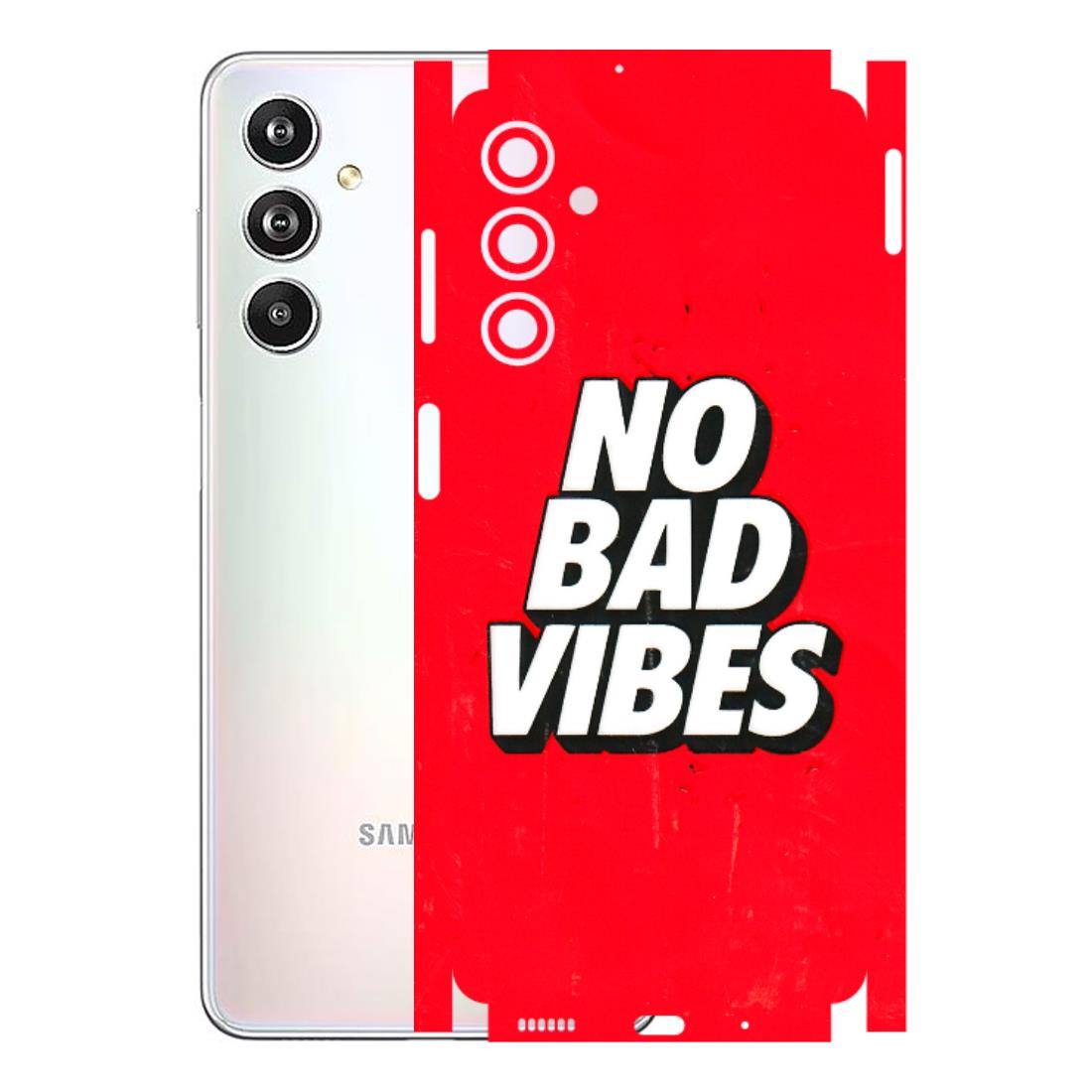 Samsung M/F/Note/Flip and C Phone Skins (All Models) - No Bad Vibes - 3D Embossed Finish (L-280) Samsung Galaxy F54 (5G)