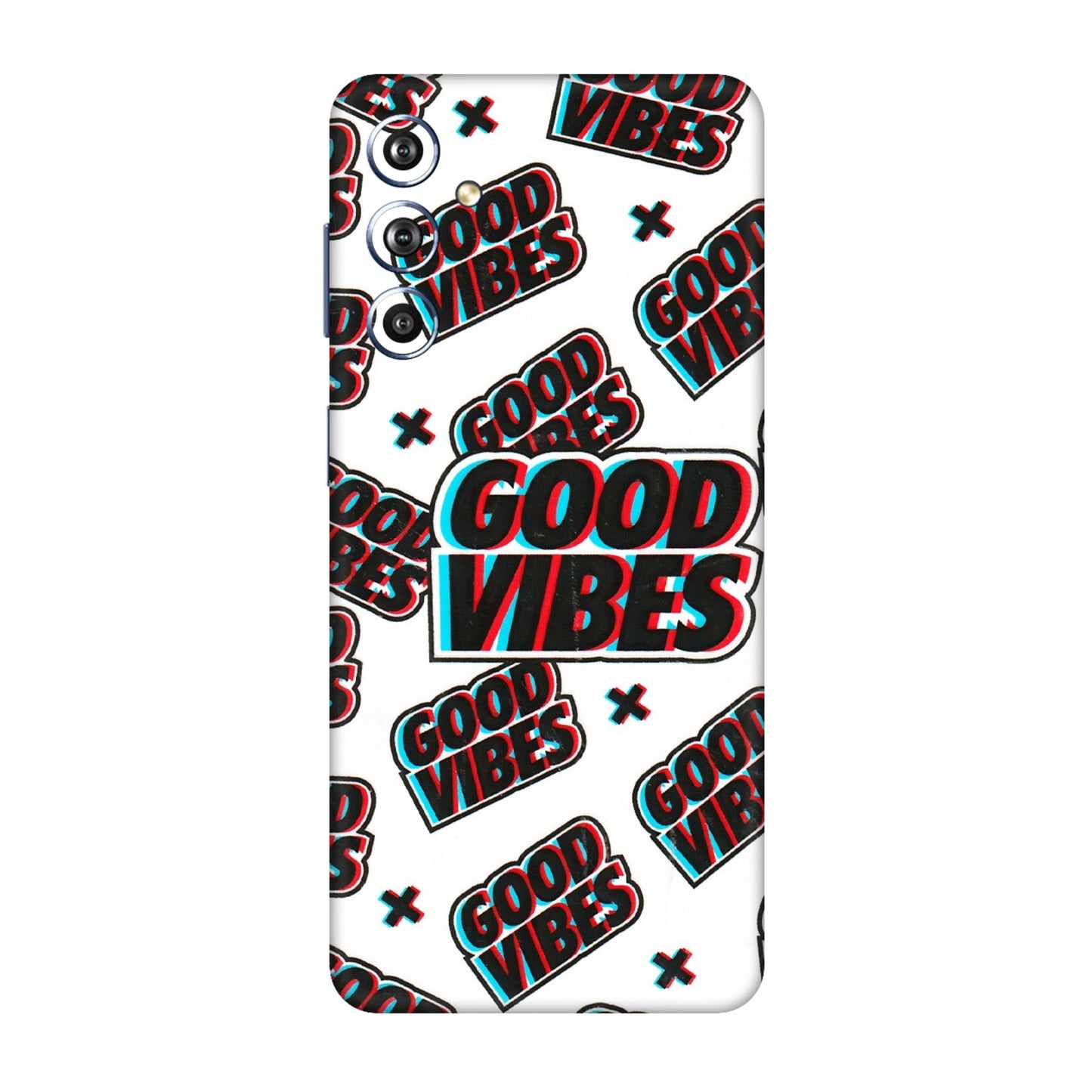 Samsung M/F/Note/Flip and C Phone Skins (All Models) - Good Vibes - 3D Embossed Finish (L-282) Samsung Galaxy F54 (5G)
