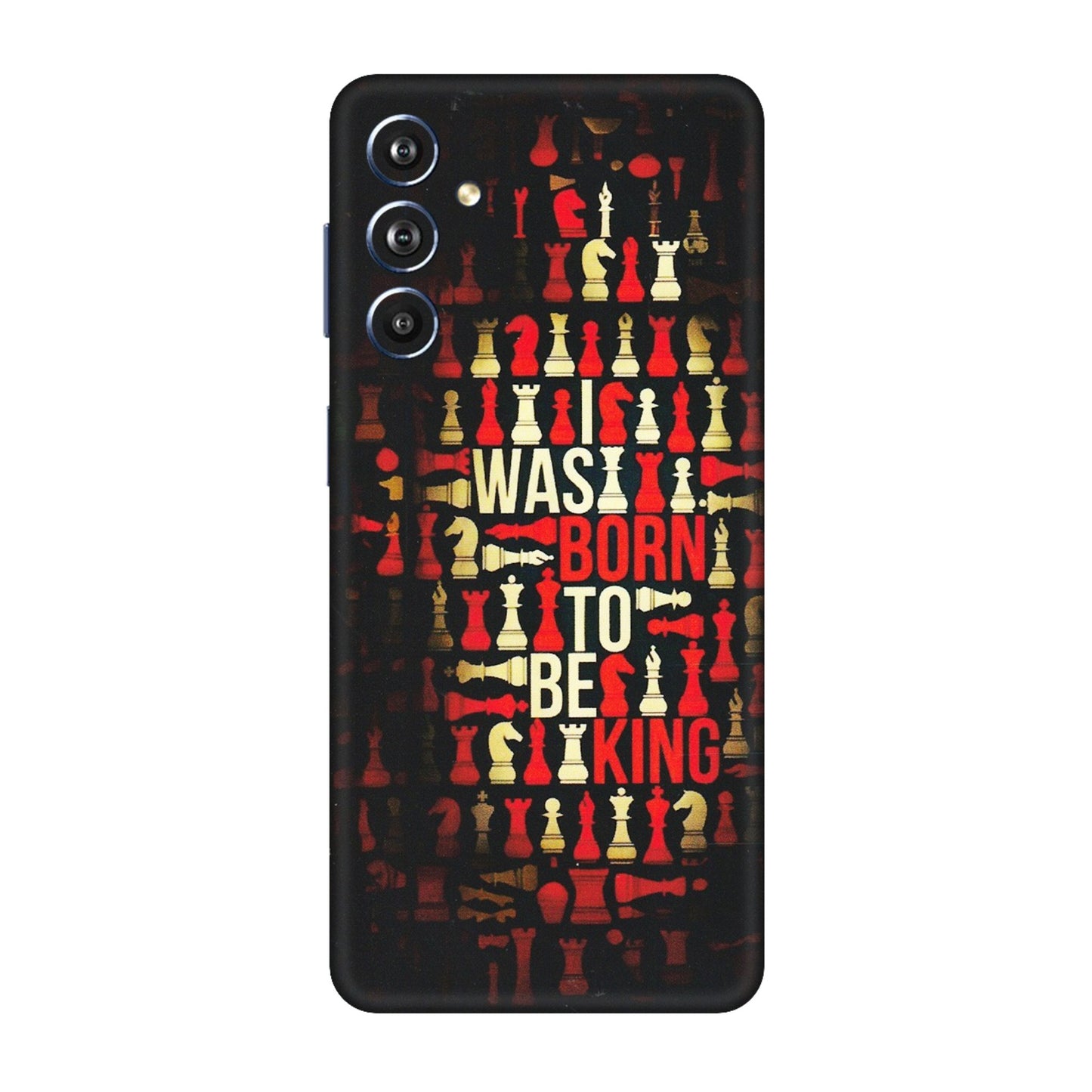 Samsung M/F/Note/Flip and C Phone Skins (All Models) - Born To Be King - Matte Finish (M-73) Samsung Galaxy F54 (5G)