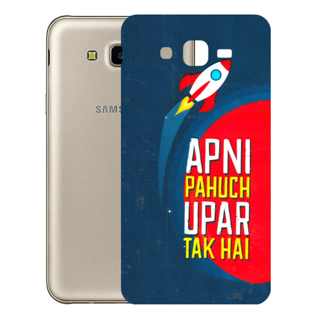 Samsung M/F/Note/Flip and C Phone Skins (All Models) - Apni Pahuch Upar Tak Hai - 3D Embossed Finish (L-276) Samsung Galaxy J7 Next