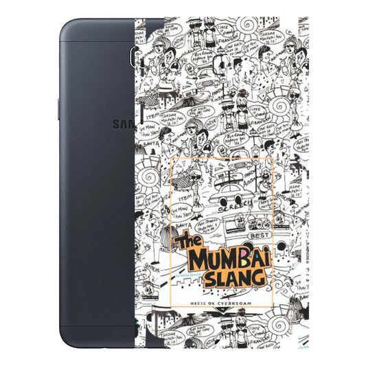 Samsung M/F/Note/Flip and C Phone Skins (All Models) - The Mumbai Slang - Matte Finish (M-142) Samsung Galaxy J7 Prime