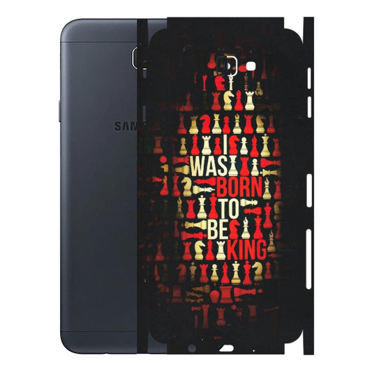 Samsung M/F/Note/Flip and C Phone Skins (All Models) - Born To Be King - Matte Finish (M-73) Samsung Galaxy J7 Prime