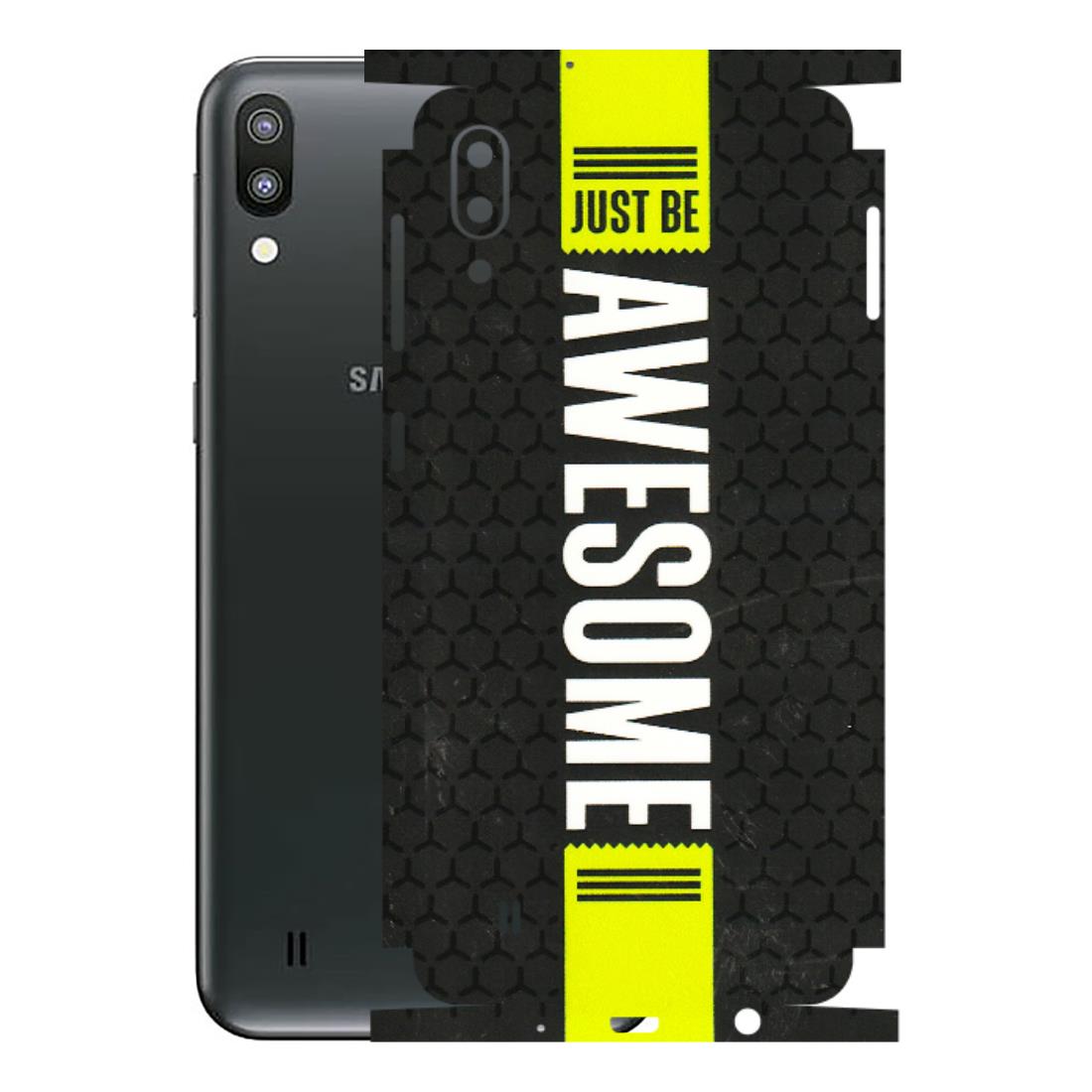 Samsung M/F/Note/Flip and C Phone Skins (All Models) - Just Be Awesome - 3D Embossed Finish (L-101) Samsung Galaxy M10