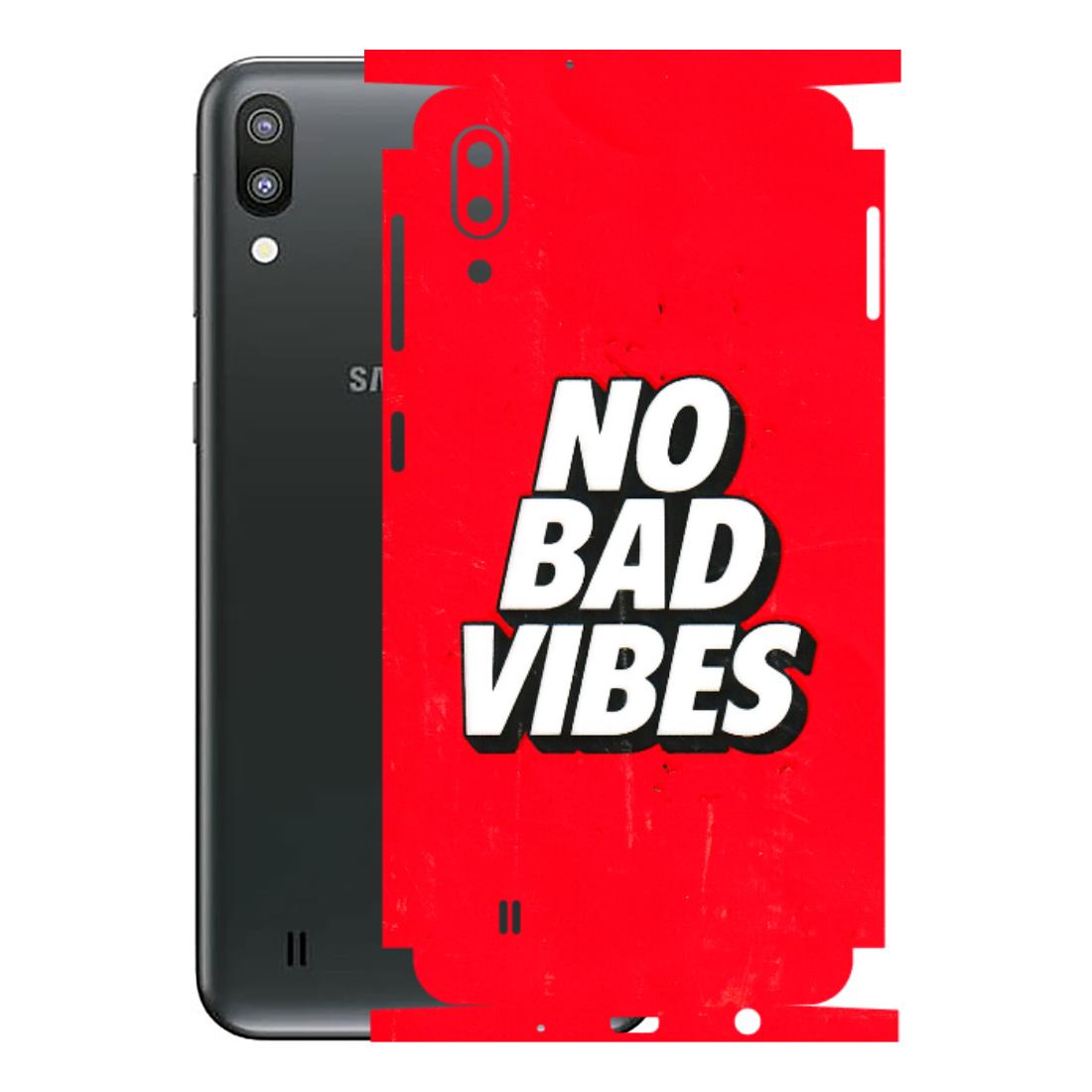 Samsung M/F/Note/Flip and C Phone Skins (All Models) - No Bad Vibes - 3D Embossed Finish (L-280) Samsung Galaxy M10