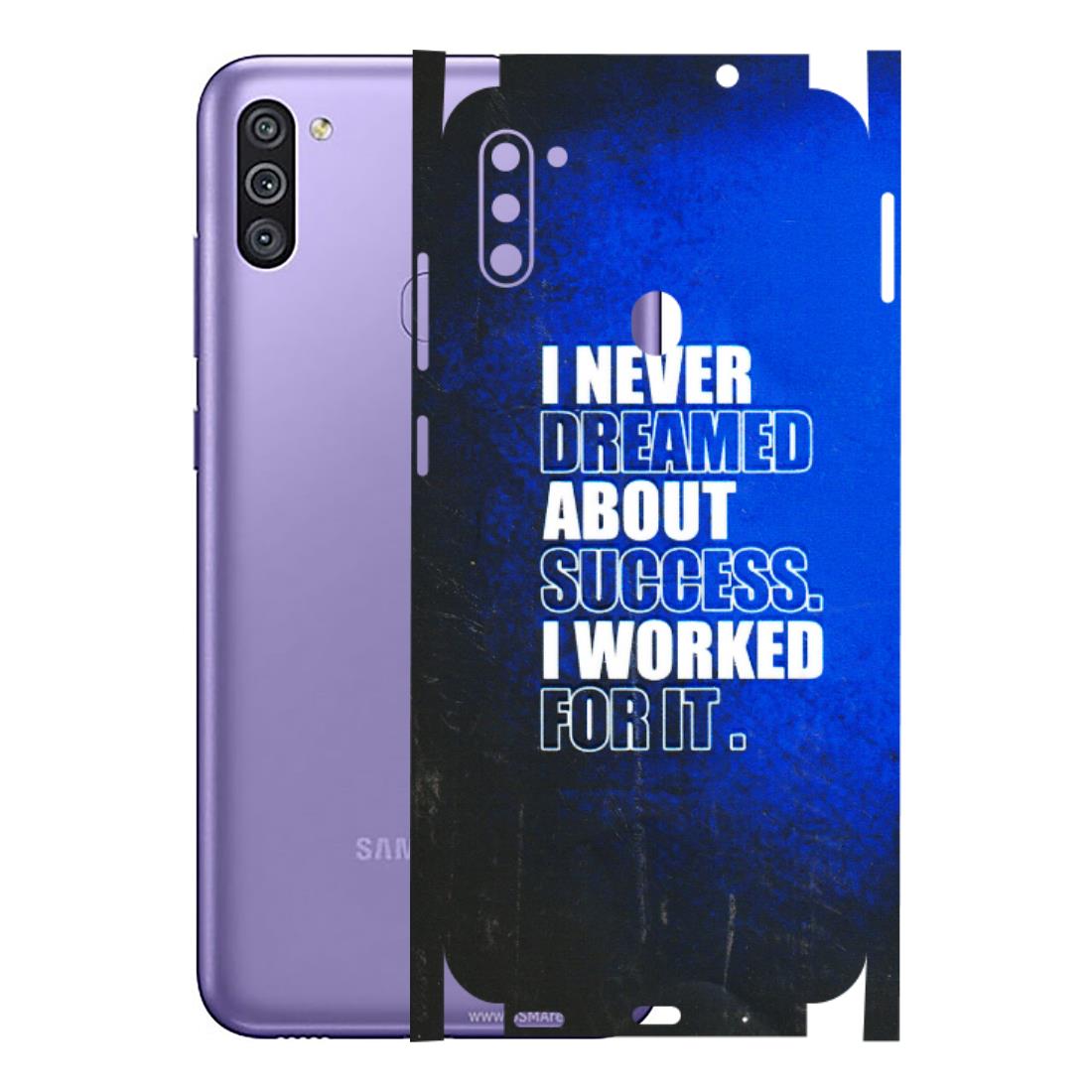 Samsung M/F/Note/Flip and C Phone Skins (All Models) - I Never Dreamed About Success - 3D Embossed Finish (L-283) Samsung Galaxy M11