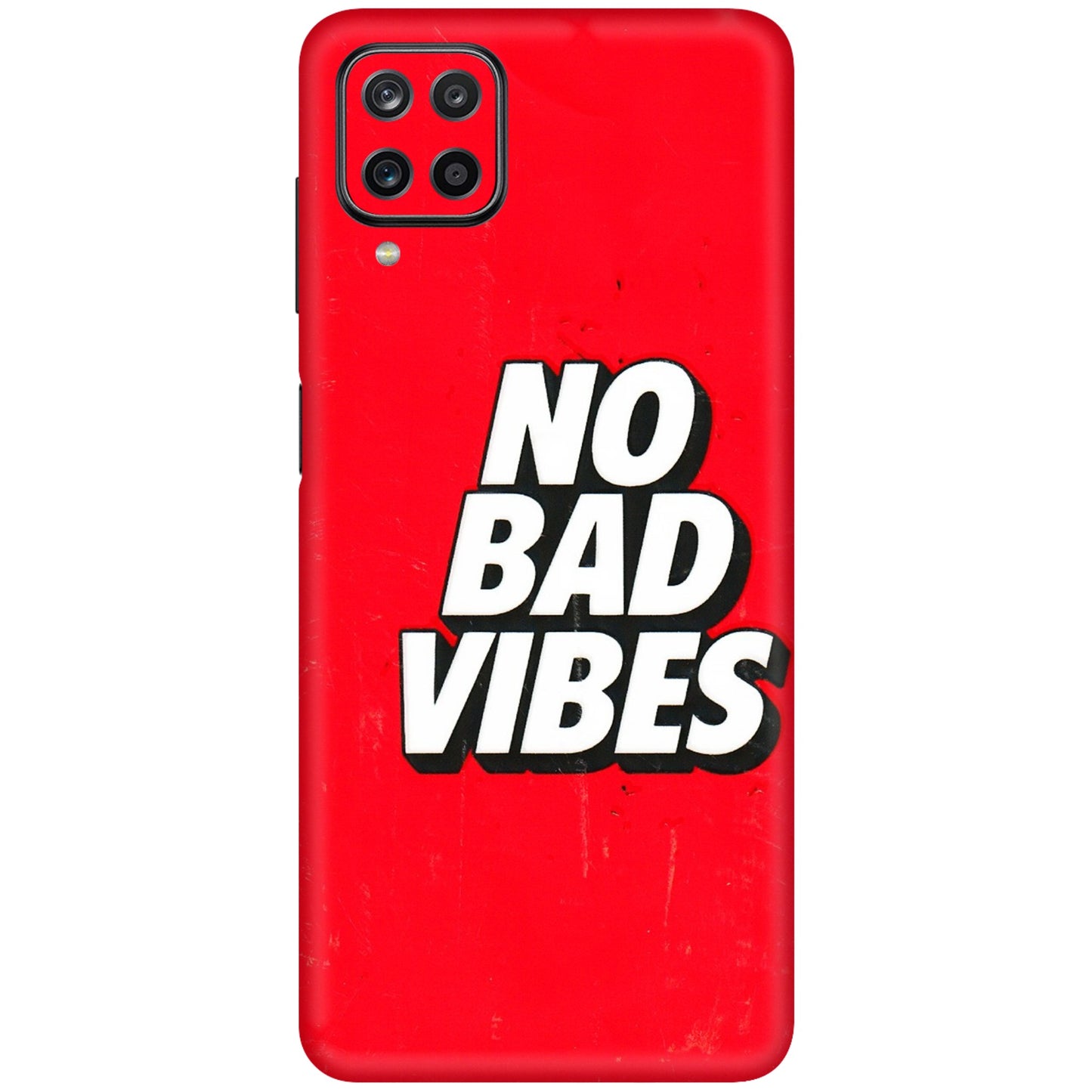 Samsung M/F/Note/Flip and C Phone Skins (All Models) - No Bad Vibes - 3D Embossed Finish (L-280) Samsung Galaxy M12