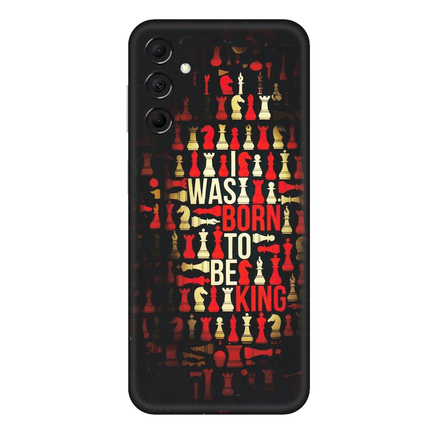 Samsung M/F/Note/Flip and C Phone Skins (All Models) - Born To Be King - Matte Finish (M-73) Samsung Galaxy M14 (5G)