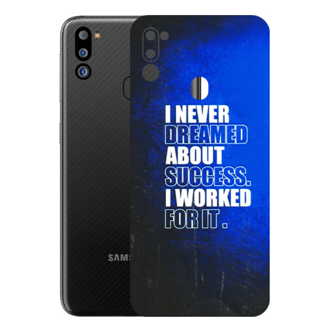 Samsung M/F/Note/Flip and C Phone Skins (All Models) - I Never Dreamed About Success - 3D Embossed Finish (L-283) Samsung Galaxy M21 2021