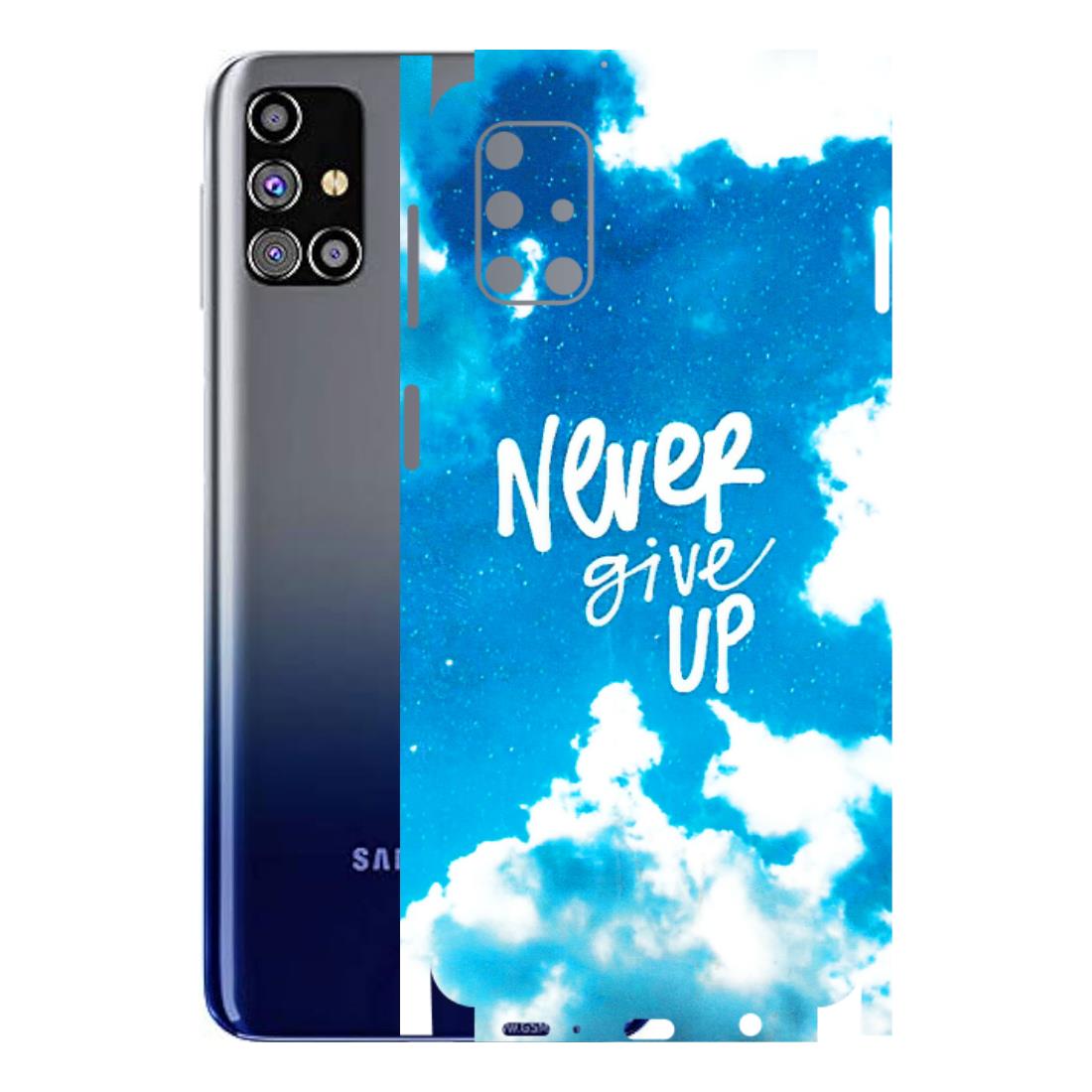 Samsung M/F/Note/Flip and C Phone Skins (All Models) - Never Give Up - 3D Embossed Finish (L-279) Samsung Galaxy M31s