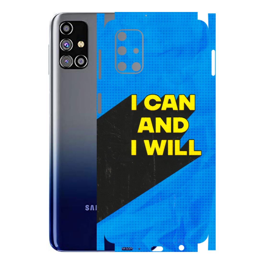 Samsung M/F/Note/Flip and C Phone Skins (All Models) - I Can And I Will - 3D Embossed Finish (L-281) Samsung Galaxy M31s