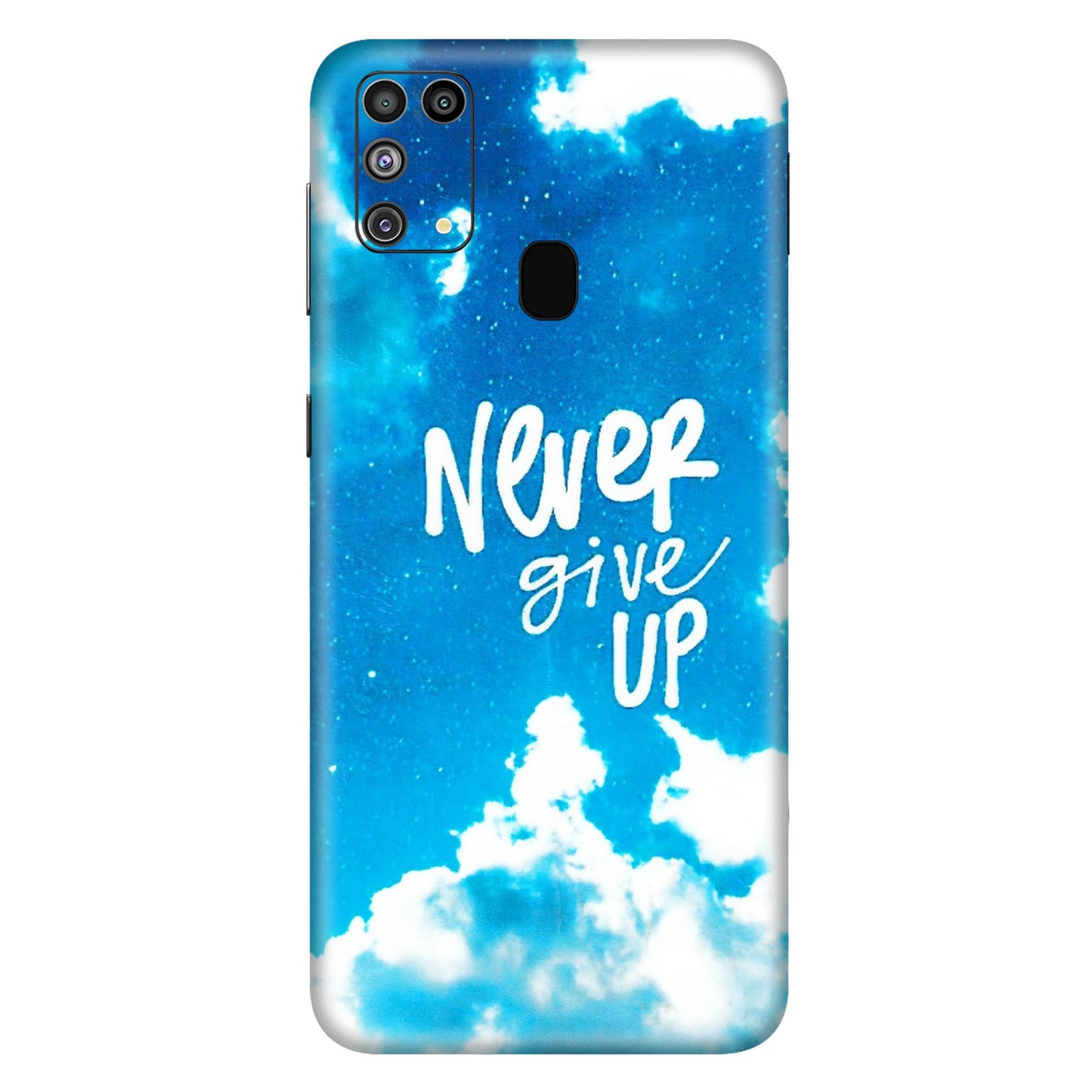 Samsung M/F/Note/Flip and C Phone Skins (All Models) - Never Give Up - 3D Embossed Finish (L-279) Samsung Galaxy M31