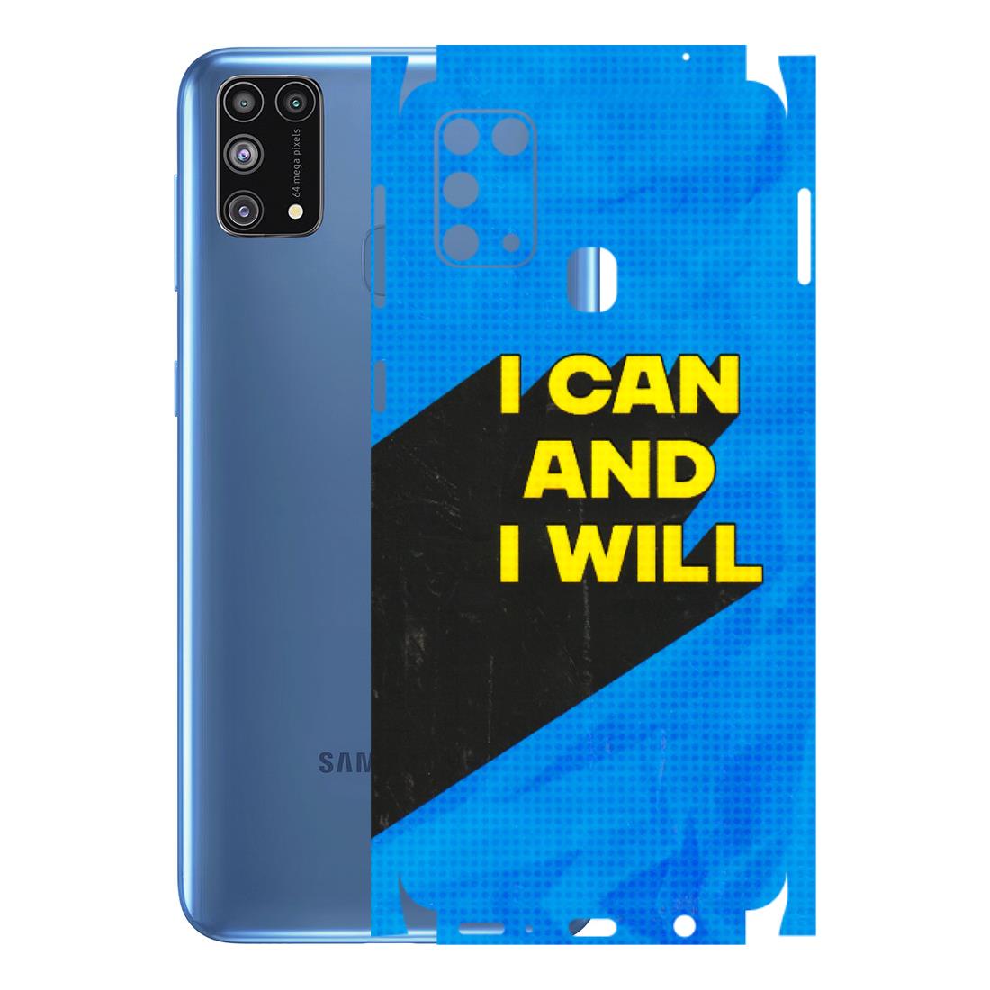 Samsung M/F/Note/Flip and C Phone Skins (All Models) - I Can And I Will - 3D Embossed Finish (L-281) Samsung Galaxy M31