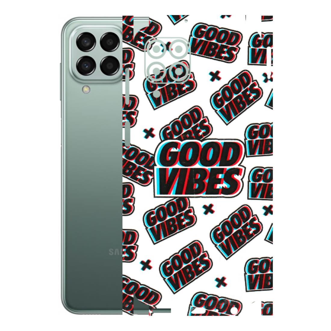 Samsung M/F/Note/Flip and C Phone Skins (All Models) - Good Vibes - 3D Embossed Finish (L-282) Samsung Galaxy M33 (5G)