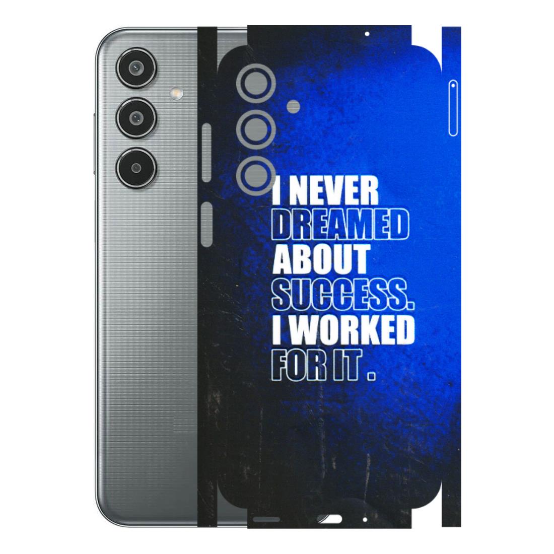 Samsung M/F/Note/Flip and C Phone Skins (All Models) - I Never Dreamed About Success - 3D Embossed Finish (L-283) Samsung Galaxy M35 (5G)