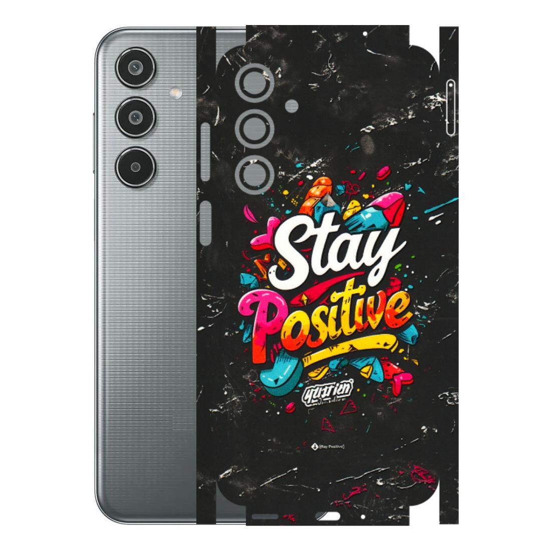 Samsung M/F/Note/Flip and C Phone Skins (All Models) - Stay Positive Black - 3D Embossed Finish (L-31) Samsung Galaxy M35 (5G)