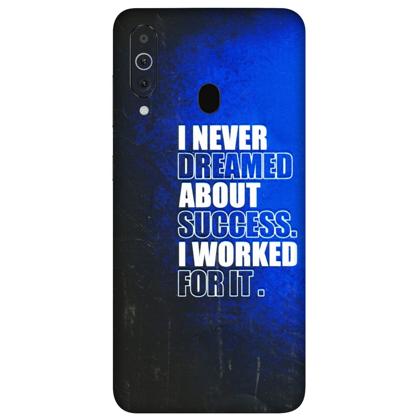 Samsung M/F/Note/Flip and C Phone Skins (All Models) - I Never Dreamed About Success - 3D Embossed Finish (L-283) Samsung Galaxy M40