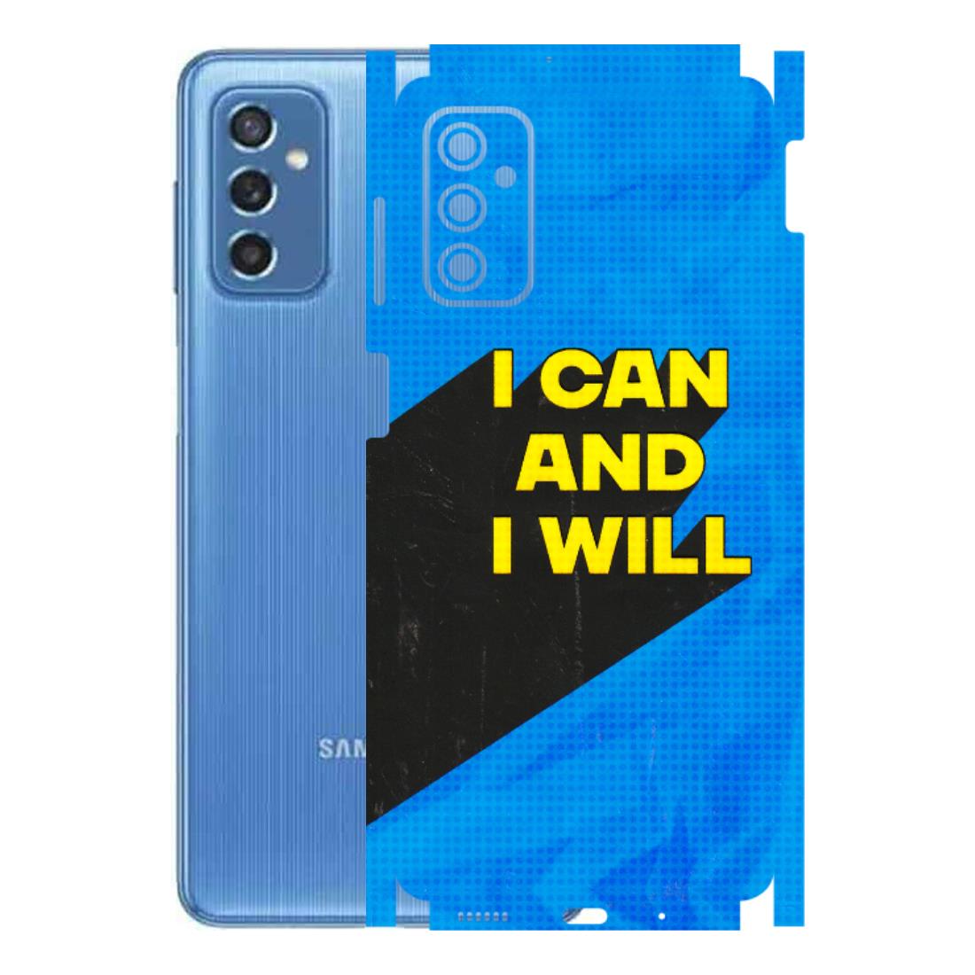 Samsung M/F/Note/Flip and C Phone Skins (All Models) - I Can And I Will - 3D Embossed Finish (L-281) Samsung Galaxy M52 (5G)