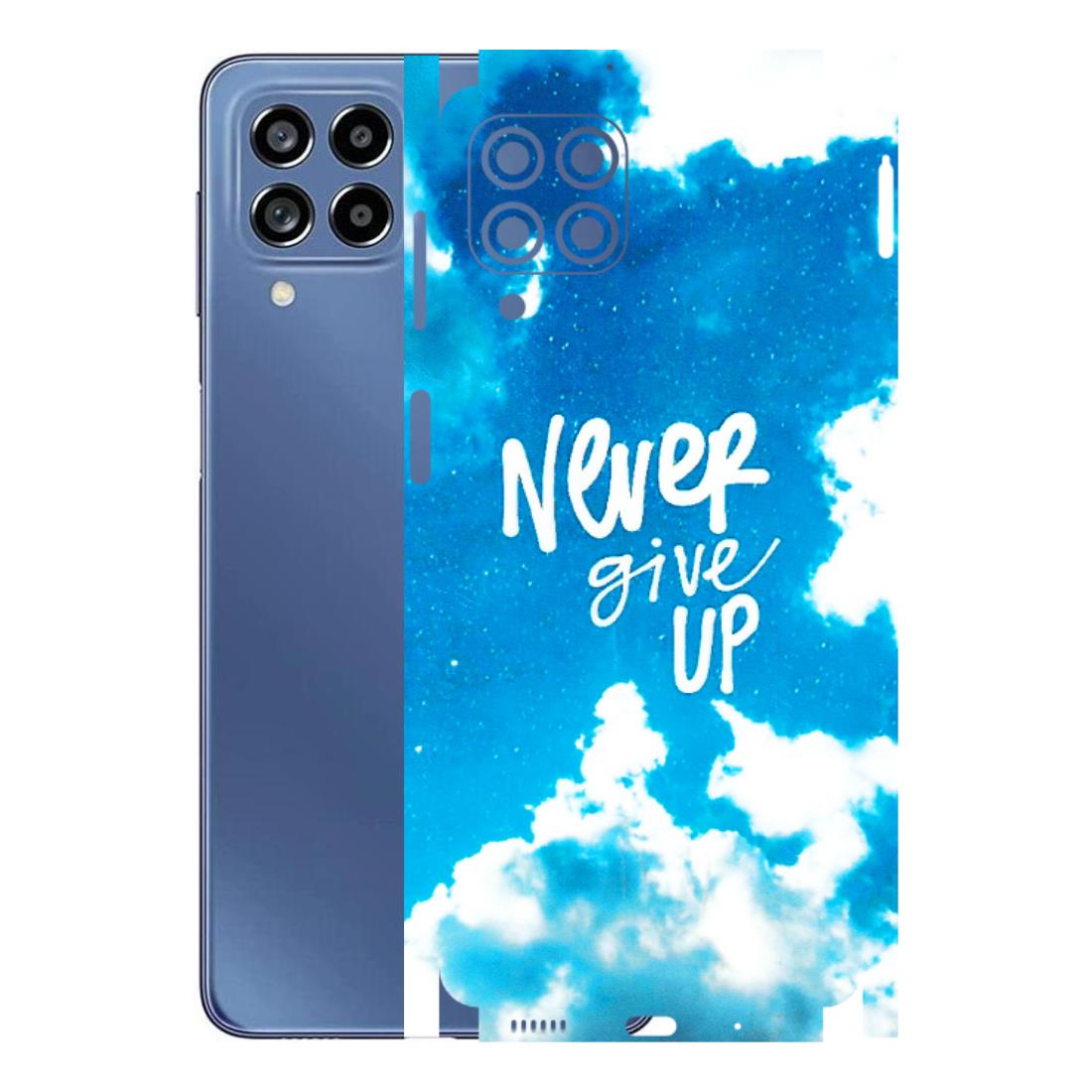 Samsung M/F/Note/Flip and C Phone Skins (All Models) - Never Give Up - 3D Embossed Finish (L-279) Samsung Galaxy M53 (5G)