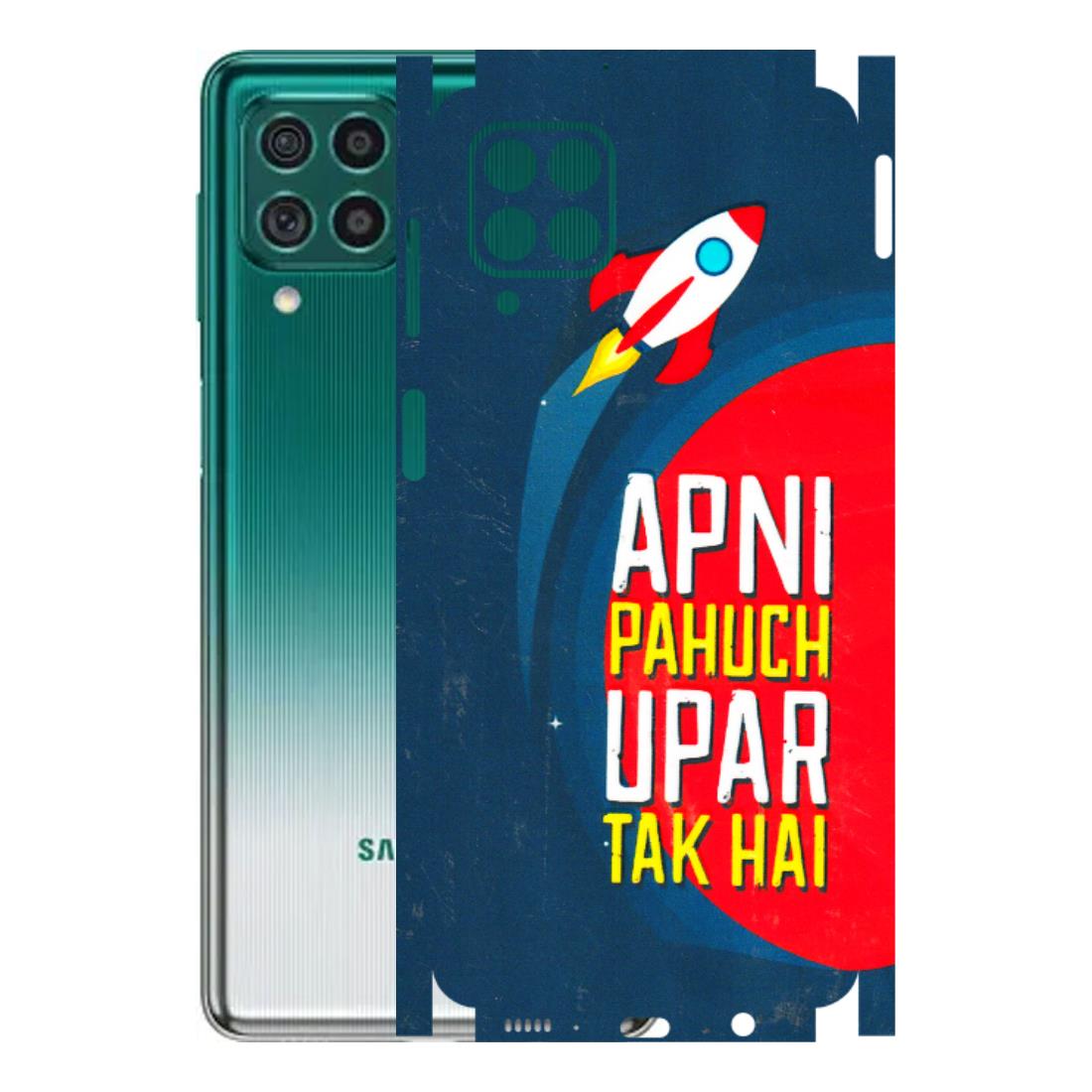Samsung M/F/Note/Flip and C Phone Skins (All Models) - Apni Pahuch Upar Tak Hai - 3D Embossed Finish (L-276) Samsung Galaxy M62