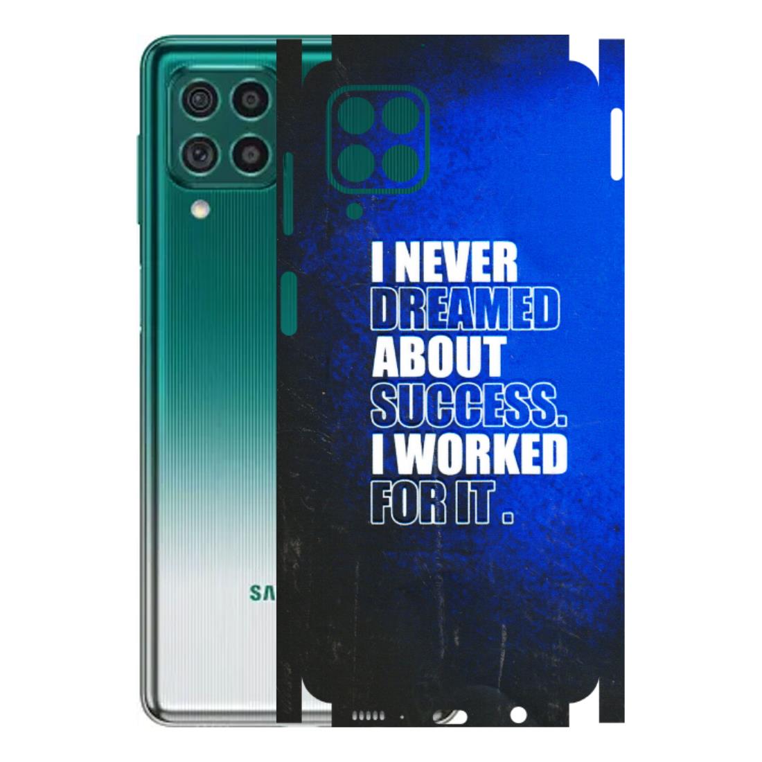 Samsung M/F/Note/Flip and C Phone Skins (All Models) - I Never Dreamed About Success - 3D Embossed Finish (L-283) Samsung Galaxy M62