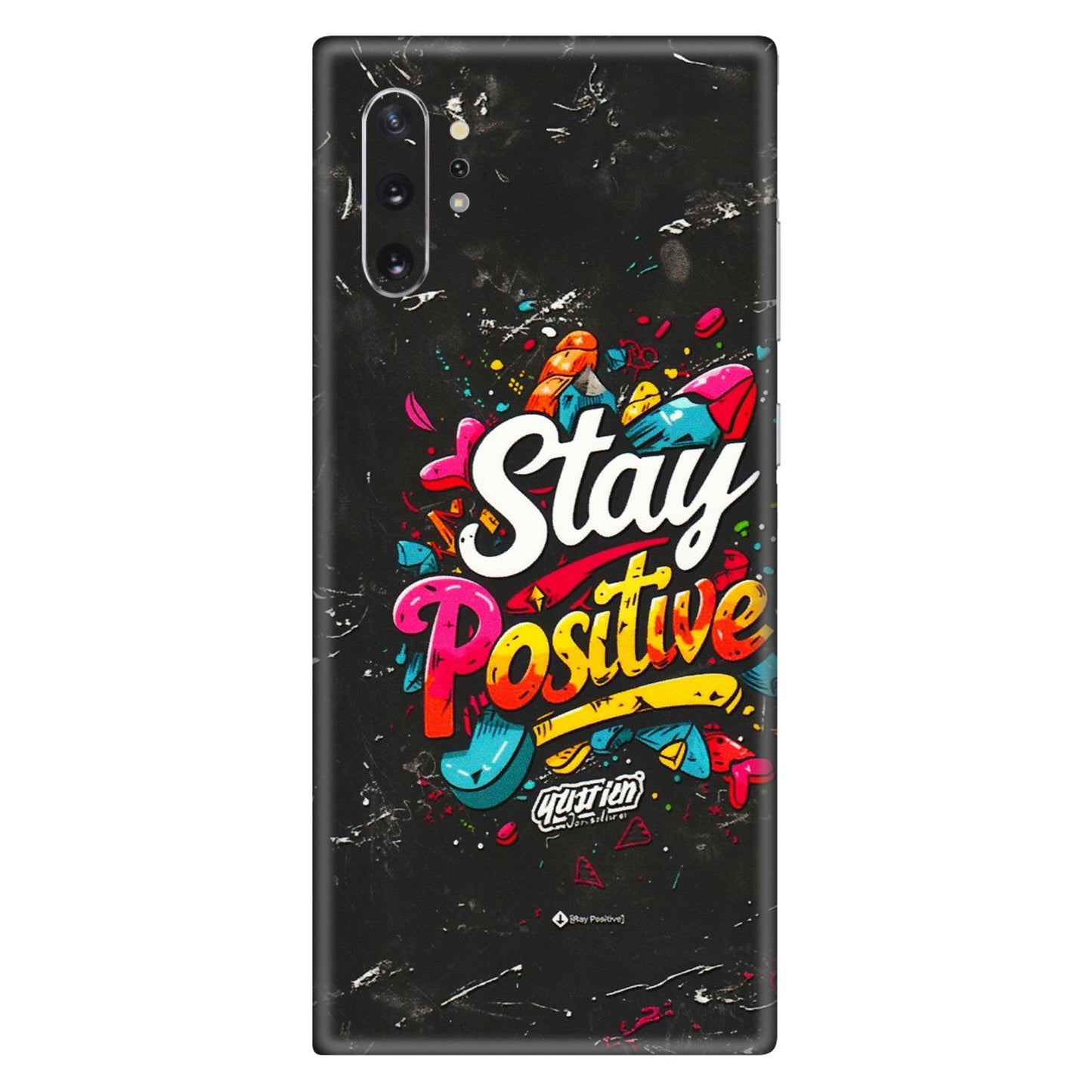 Samsung M/F/Note/Flip and C Phone Skins (All Models) - Stay Positive Black - 3D Embossed Finish (L-31) Samsung Galaxy Note 10 Plus