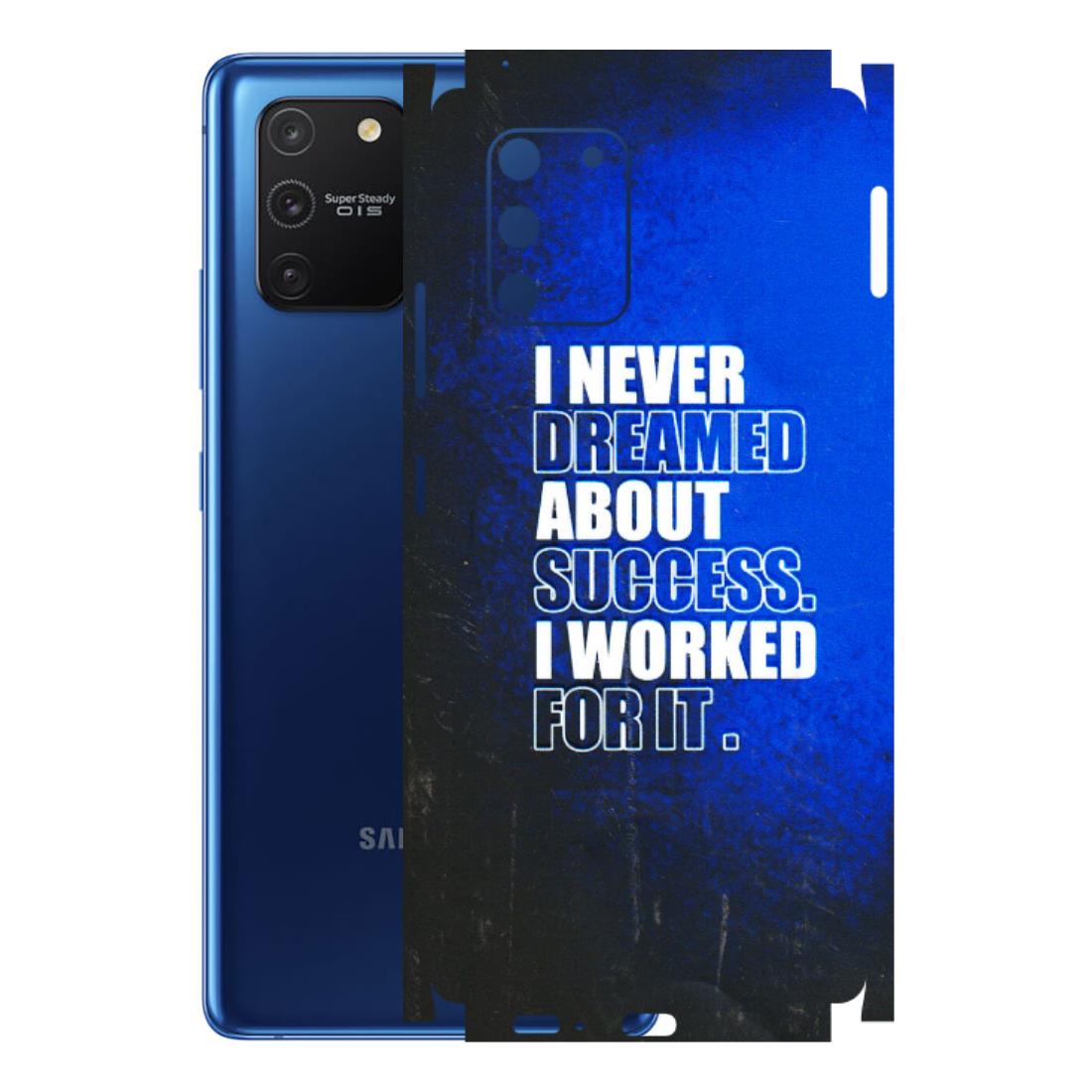 Samsung A/S Series Phone Skins (All Models) - I Never Dreamed About Success - 3D Embossed Finish (L-283) Samsung Galaxy S10 Lite