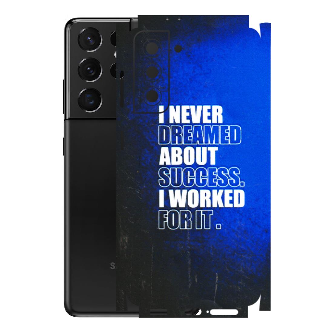 Samsung A/S Series Phone Skins (All Models) - I Never Dreamed About Success - 3D Embossed Finish (L-283) Samsung Galaxy S21 5G