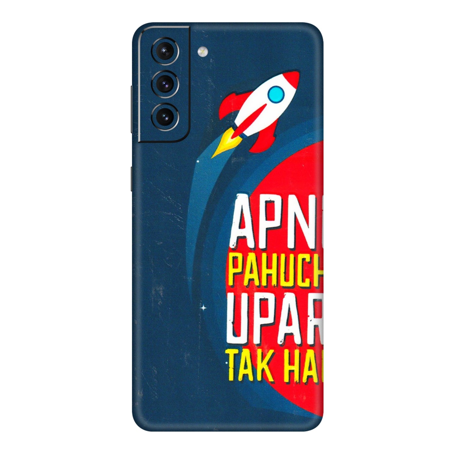Samsung A/S Series Phone Skins (All Models) - Apni Pahuch Upar Tak Hai - 3D Embossed Finish (L-276) Samsung Galaxy S21 5G