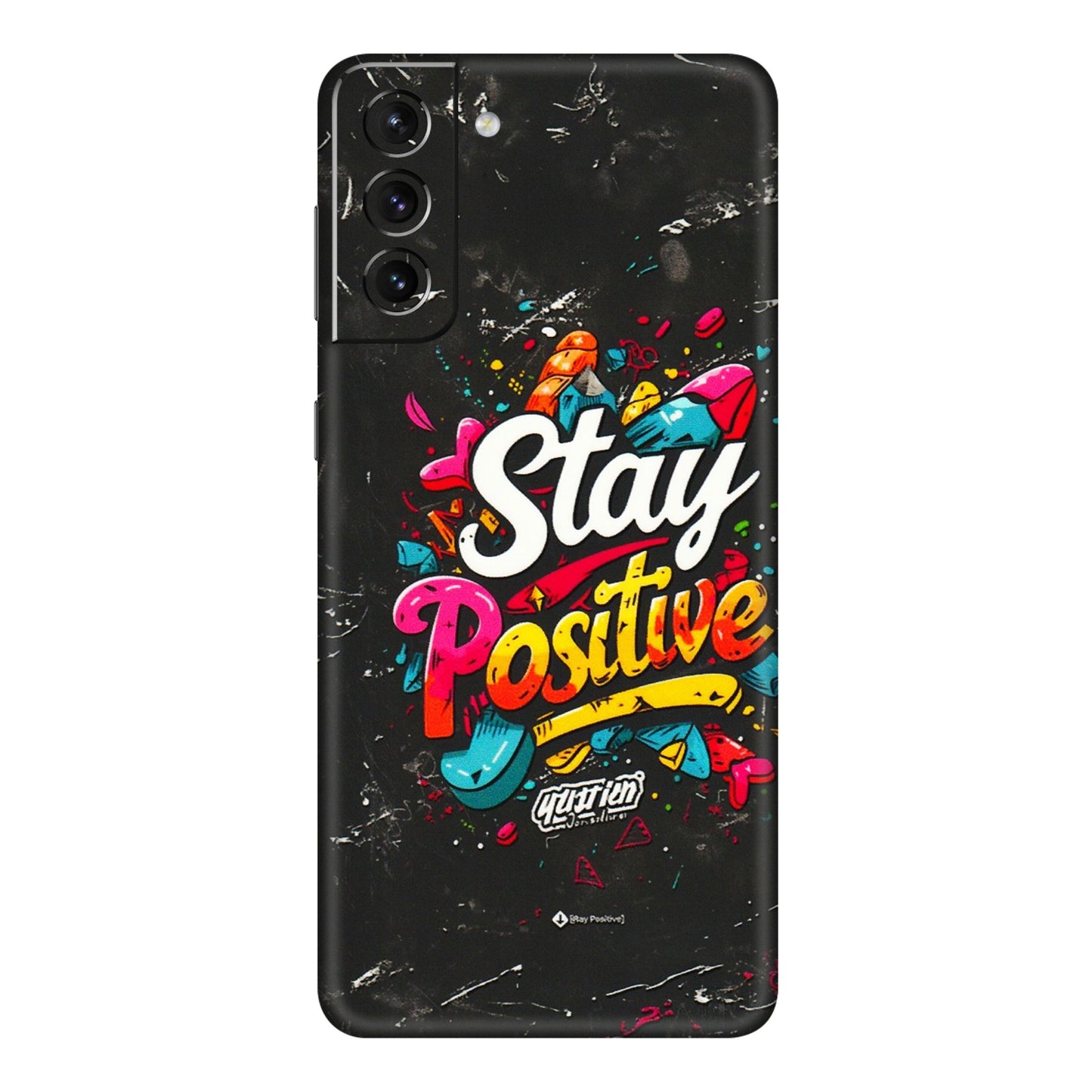 Samsung A/S Series Phone Skins (All Models) - Stay Positive Black - 3D Embossed Finish (L-31) Samsung Galaxy S21 Plus 5G
