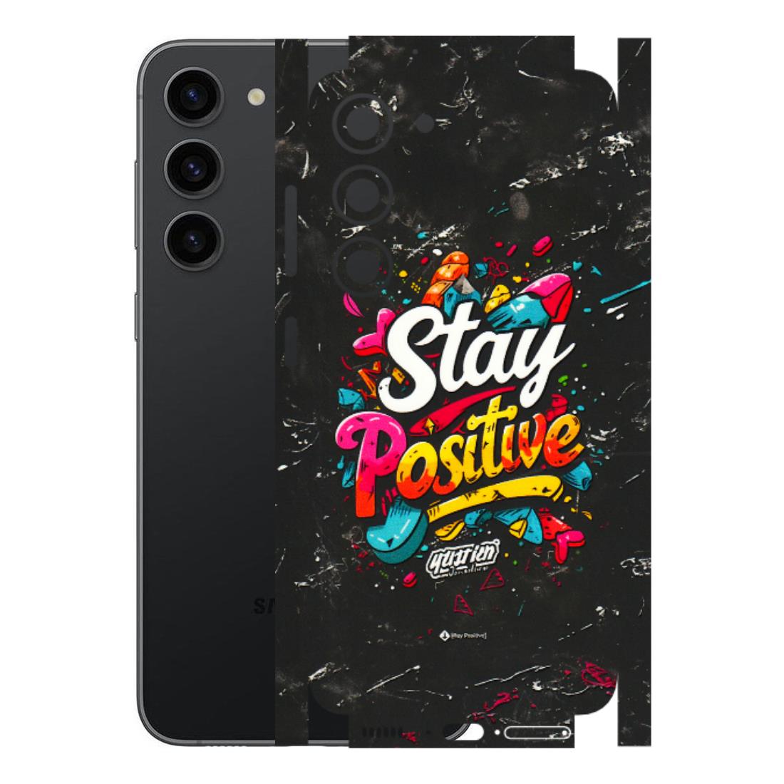 Samsung A/S Series Phone Skins (All Models) - Stay Positive Black - 3D Embossed Finish (L-31) Samsung Galaxy S23 (5G)