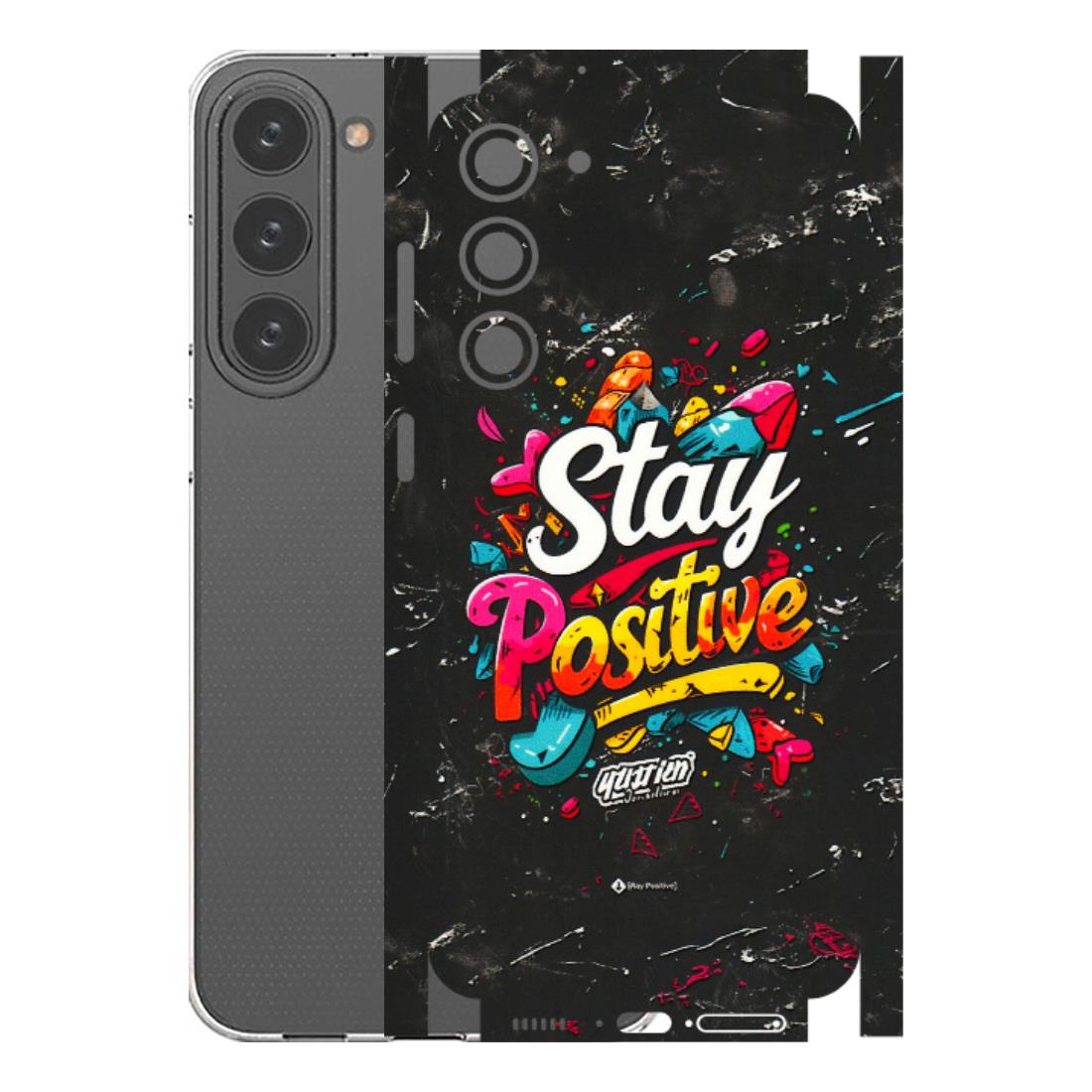 Samsung A/S Series Phone Skins (All Models) - Stay Positive Black - 3D Embossed Finish (L-31) Samsung Galaxy S23 Plus (5G)