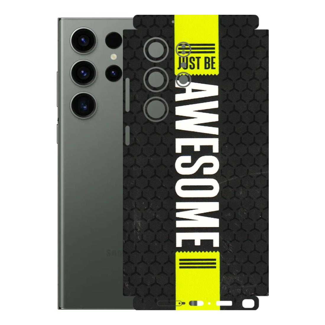 Samsung A/S Series Phone Skins (All Models) - Just Be Awesome - 3D Embossed Finish (L-101) Samsung Galaxy S23 Ultra (5G)