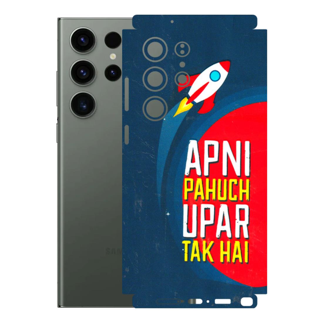 Samsung A/S Series Phone Skins (All Models) - Apni Pahuch Upar Tak Hai - 3D Embossed Finish (L-276) Samsung Galaxy S23 Ultra (5G)