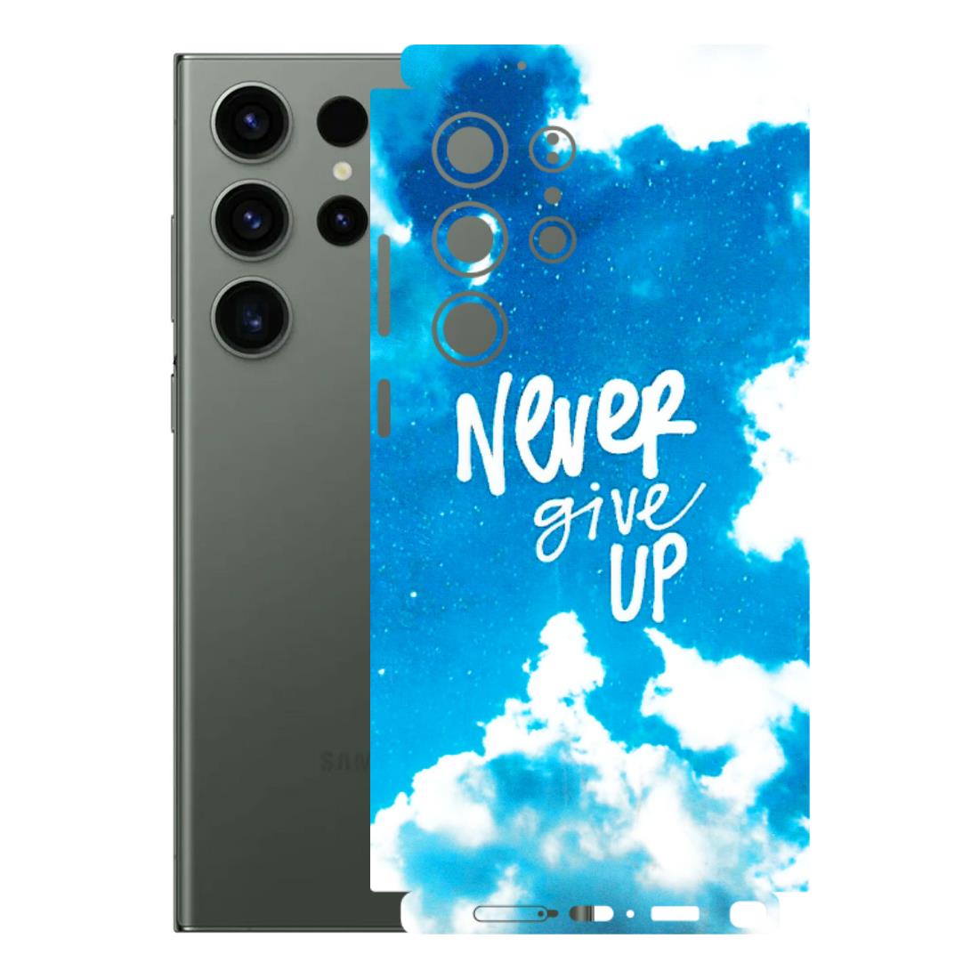 Samsung A/S Series Phone Skins (All Models) - Never Give Up - 3D Embossed Finish (L-279) Samsung Galaxy S23 Ultra (5G)