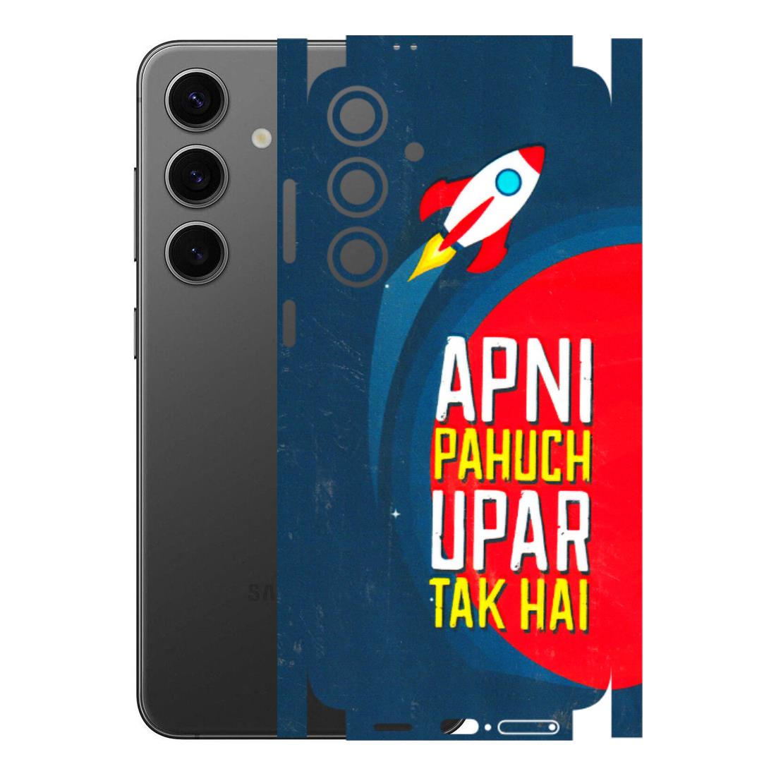Samsung A/S Series Phone Skins (All Models) - Apni Pahuch Upar Tak Hai - 3D Embossed Finish (L-276) Samsung Galaxy S24 Plus