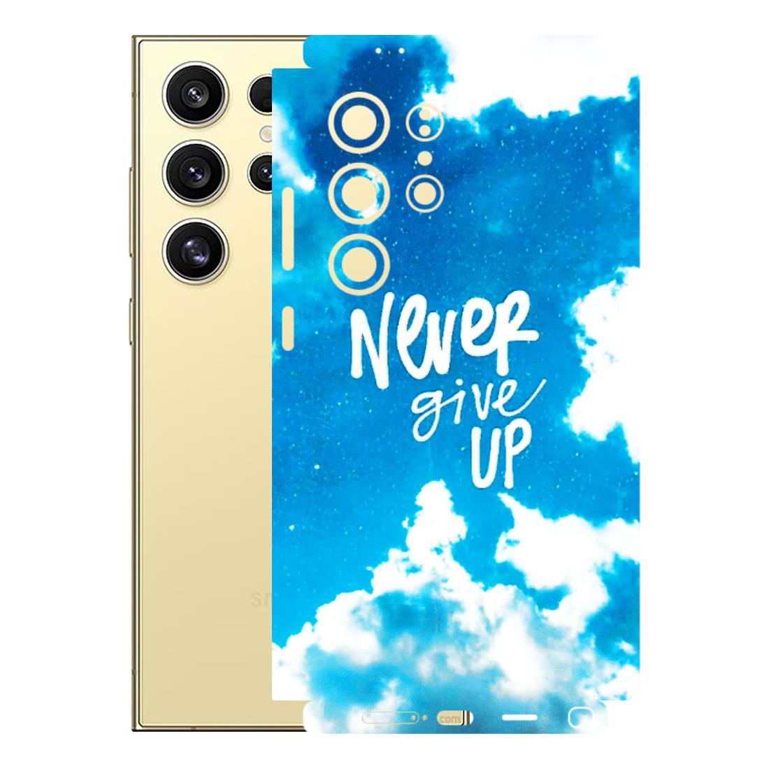 Samsung A/S Series Phone Skins (All Models) - Never Give Up - 3D Embossed Finish (L-279) Samsung Galaxy S24 Ultra (5G)