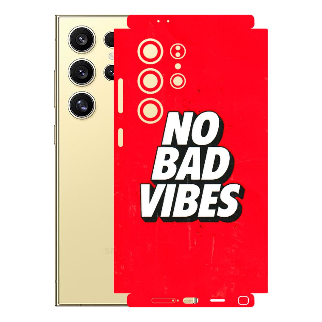 Samsung A/S Series Phone Skins (All Models) - No Bad Vibes - 3D Embossed Finish (L-280) Samsung Galaxy S24 Ultra (5G)