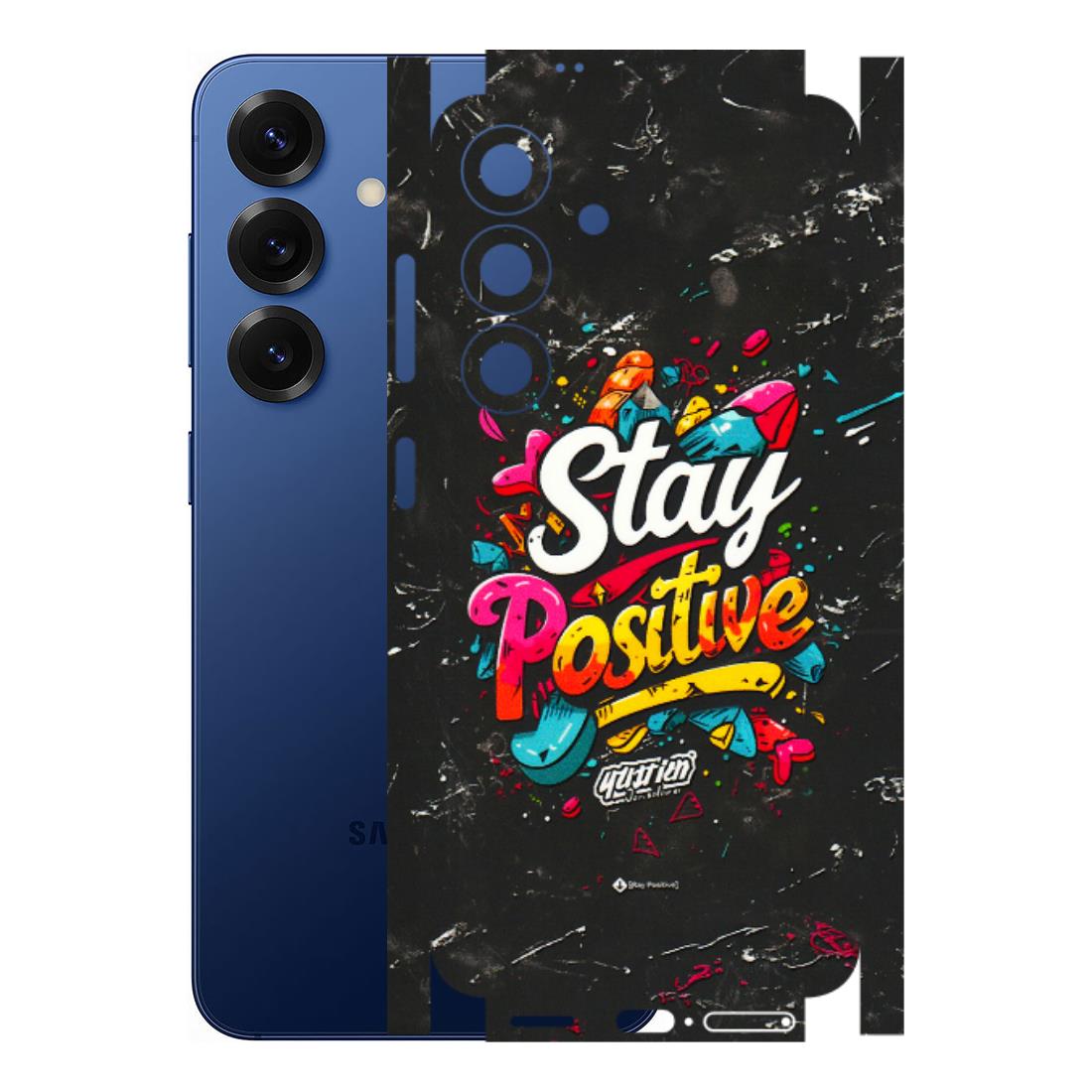 Samsung A/S Series Phone Skins (All Models) - Stay Positive Black - 3D Embossed Finish (L-31) Samsung Galaxy S25 (5G)