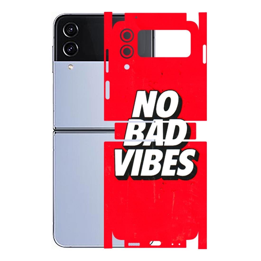 Samsung M/F/Note/Flip and C Phone Skins (All Models) - No Bad Vibes - 3D Embossed Finish (L-280) Samsung Galaxy Z Flip 4