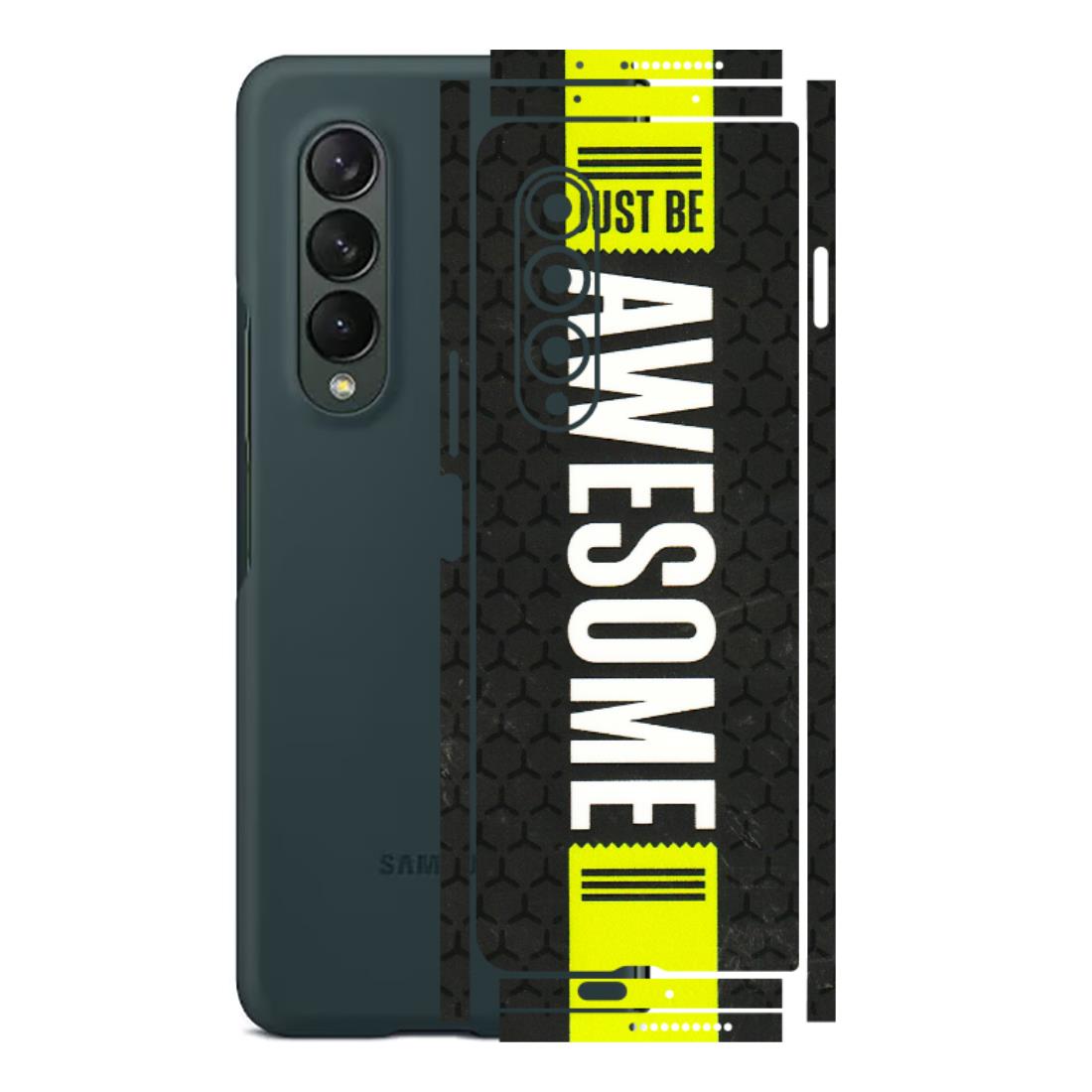 Samsung M/F/Note/Flip and C Phone Skins (All Models) - Just Be Awesome - 3D Embossed Finish (L-101) Samsung Galaxy Z Fold 3