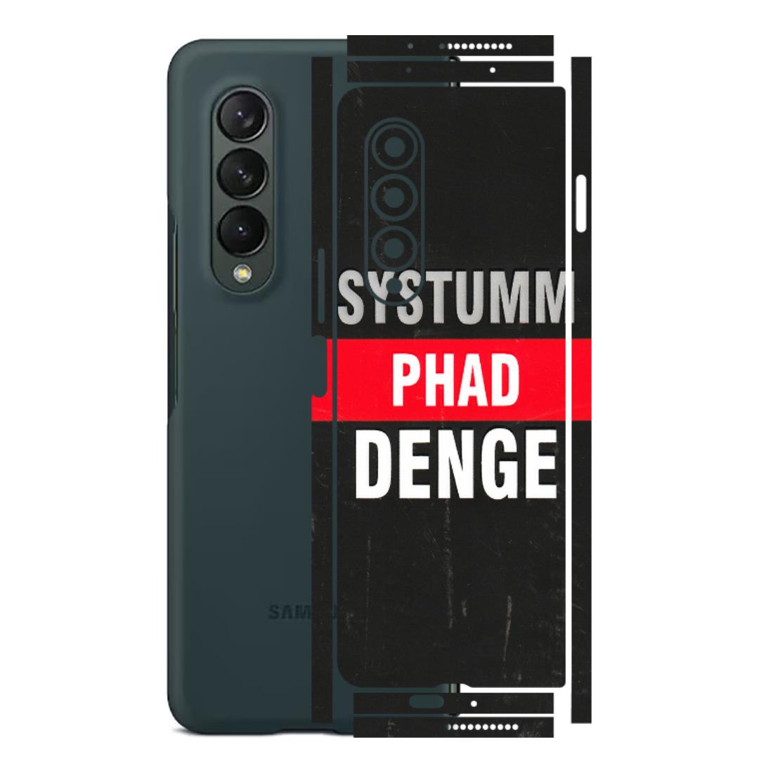 Samsung M/F/Note/Flip and C Phone Skins (All Models) - Systumm Phad Denge - 3D Embossed Finish (L-278) Samsung Galaxy Z Fold 3